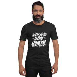 Men's T-Shirt Work Hard Stay Humble